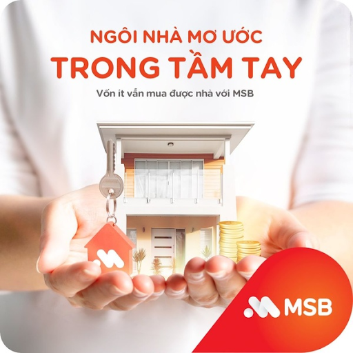  Xây dựng tổ ấm vững chắc với gói vay 20 năm của MSB 