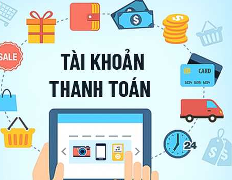  Các hình thức mở tài khoản thanh toán 