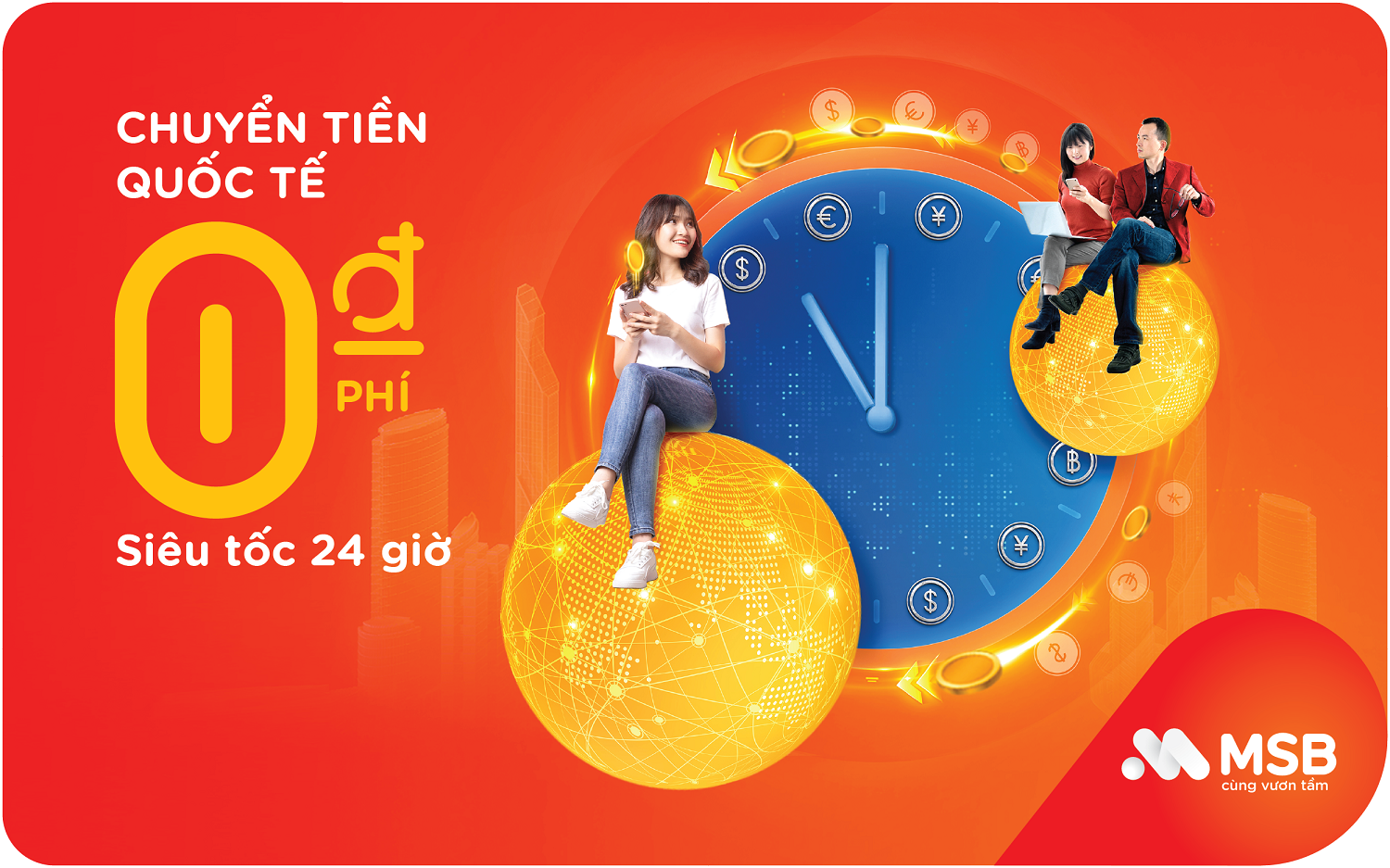  Mở thẻ và giao dịch bằng thẻ thanh toán quốc tế MSB khách hàng được hưởng nhiều ưu đãi đặc biệt 