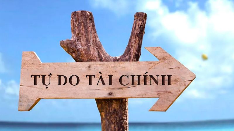 Tự do tài chính là trạng thái đưa ra các quyết định cá nhân mà không bị ràng buộc bởi tiền bạc